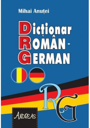 Dictionar roman - german - Mihai Anutei